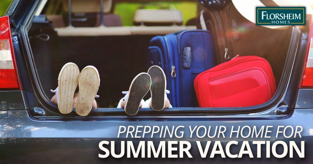 Prepping your Home for Summer Vacation